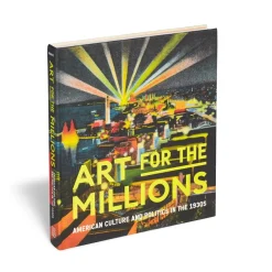 The Met Store Met Publications|Exhibition Catalogues*Art for the Millions: American Culture and Politics in the 1930s